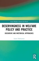 Social Welfare Around the World- Deservingness in Welfare Policy and Practice
