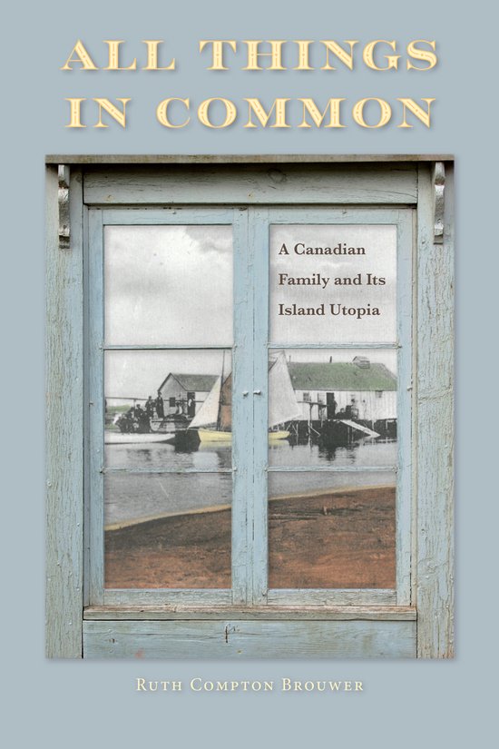 Canadian Social History Series- All Things in Common - cover