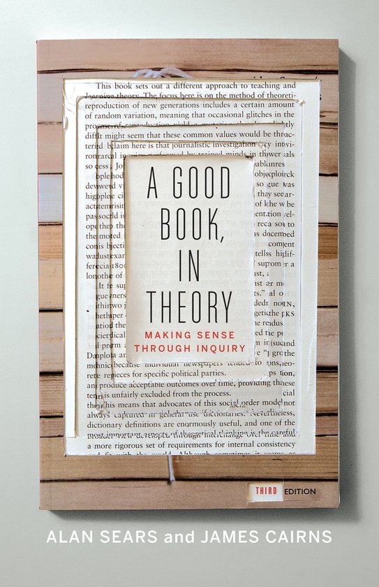 Boek met de titel "A GOOD BOOK, IN THEORY" en "MAKING SENSE THROUGH INQUIRY", derde editie, door Alan Sears en James Cairns.
