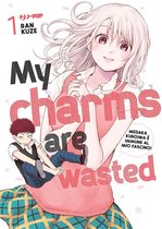 My charms are wasted 1 - My charms are wasted (Vol. 1)