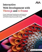 Interactive Web Development with Three.js and A-Frame