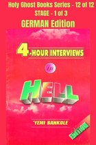 Holy Ghost School Book Series 12 - 4 – Hour Interviews in Hell - GERMAN EDITION