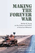 Culture and Politics in the Cold War and Beyond- Making the Forever War