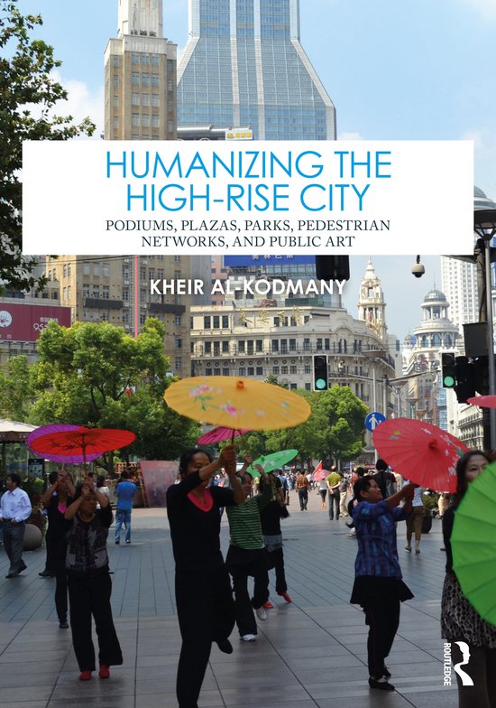 Foto: Humanizing the high rise city