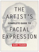 Artist's Complete Guide To Facial Expres