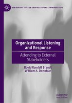 New Perspectives in Organizational Communication- Organizational Listening and Response