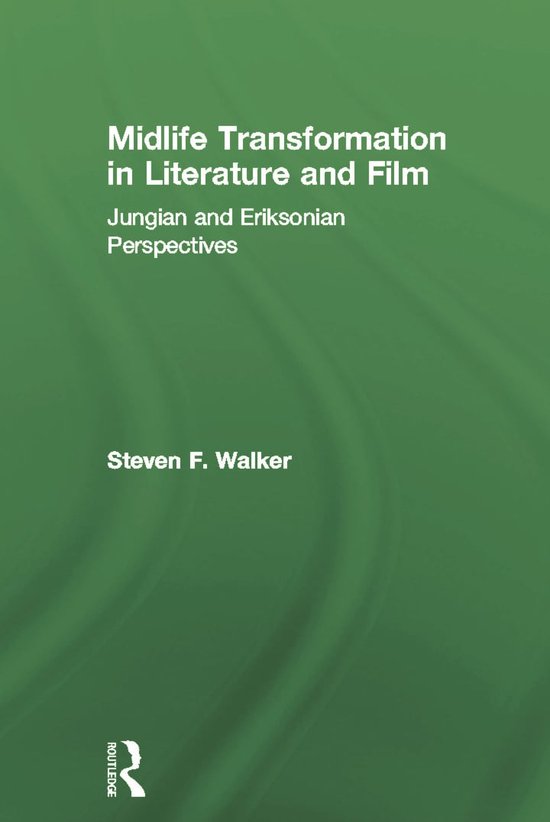 Midlife Transformation in Literature and Film: Jungian and E ... - cover