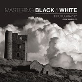 Mastering Black and White Photography
