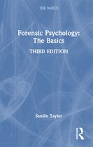 The Basics- Forensic Psychology: The Basics