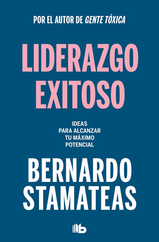 Liderazgo exitoso. Ideas para alcanzar tu máximo potencial  ... - cover