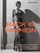 Back in Fashion – Western Fashion from the Middle Ages to the Present