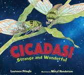 Strange and Wonderful - Cicadas!