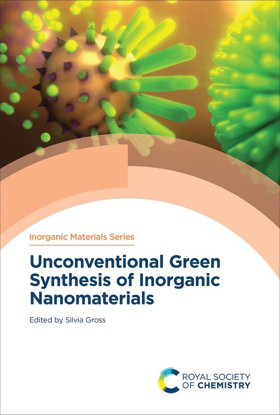 Unconventional Green Synthesis of Inorganic Nanomaterials - cover