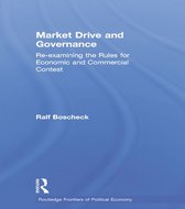 Routledge Frontiers of Political Economy - Market Drive and Governance