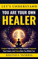 Your Ultimate Path to Selfcare 2 - Let's Understand You Are Your Own Healer