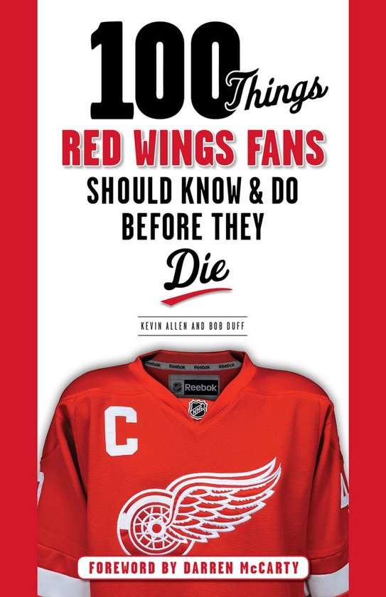 100 Things Red Wings Fans Should Know & Do Before They Die - cover