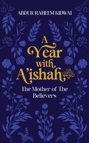 A Year with A'ishah (RA)