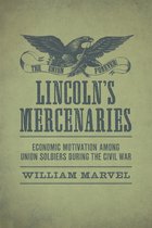 Conflicting Worlds: New Dimensions of the American Civil War- Lincoln's Mercenaries