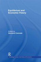 Routledge Studies in the History of Economics- Equilibrium and Economic Theory