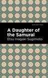 Mint Editions-A Daughter of the Samurai