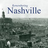 Remembering- Remembering Nashville