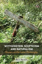 Anthem Studies in Wittgenstein- Wittgenstein, Scepticism and Naturalism