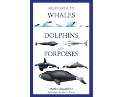 Omslag van Bloomsbury Naturalist- Field Guide to Whales, Dolphins and Porpoises