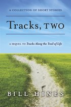 Tracks- Tracks, Two