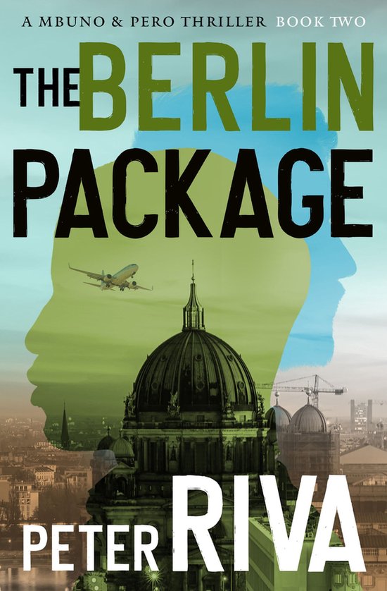 The Mbuno & Pero Thrillers-The Berlin Package - cover