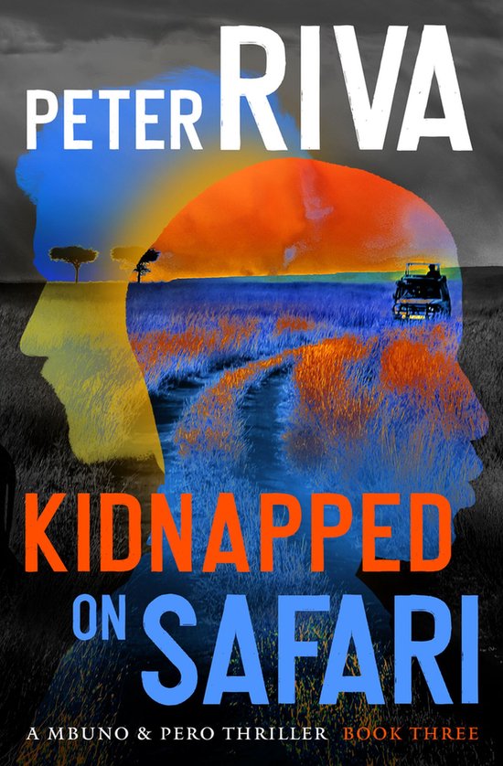 The Mbuno & Pero Thrillers- Kidnapped on Safari - cover
