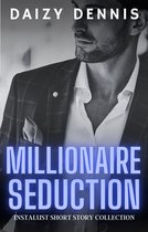 Millionaire Seduction: Instalust Short Story Collection