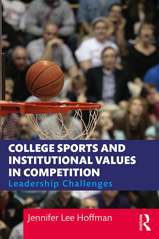 College Sports and Institutional Values in Competition - cover