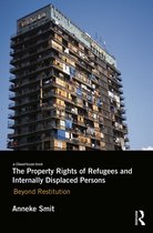 The Property Rights of Refugees and Internally Displaced Persons
