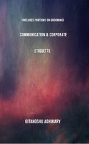 Communication & Corporate Etiquette