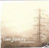 Various Artists - Time Flies By: A Compilation (CD)