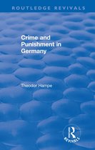 Routledge Revivals- Revival: Crime and Punishment in Germany (1929)