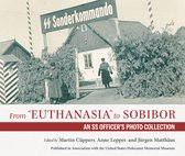 From  Euthanasia  to Sobibor