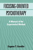 The Practicing Professional- Focusing-Oriented Psychotherapy