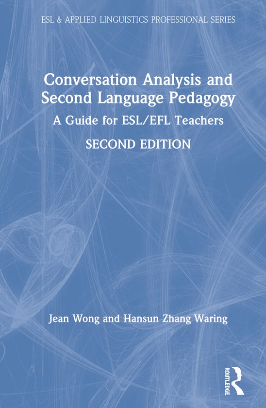 ESL & Applied Linguistics Professional Series- Conversation Analysis ...
