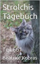 Strolchis Tagebuch 661 - Strolchis Tagebuch - Teil 661