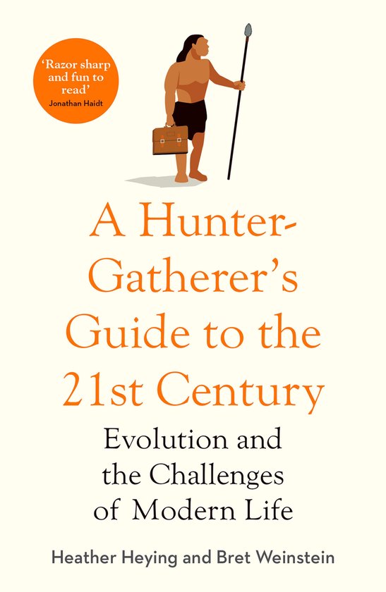 Foto: A hunter gatherer s guide to the 21st century