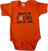 Oranje romper met "Alleen bij voetbal ben ik stil!" - maat 68 - babyshower, zwanger, cadeautje, kraamcadeau, grappig, geschenk, baby, tekst, bodieke, voetbal, nederland