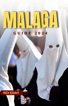 Malaga Guide 2024