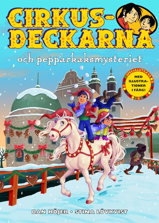 Cirkusdeckarna 23 - Cirkusdeckarna och pepparkaksmysteriet