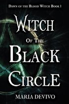 Dawn of the Blood Witch 1 - Witch of the Black Circle