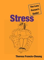 Stress: The Lazy Person's Guide!