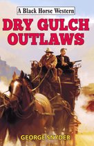 Black Horse Western 0 - Dry Gulch Outlaws