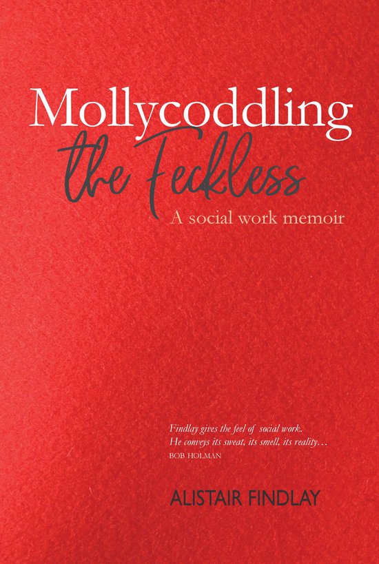 Mollycoddling the Feckless - cover