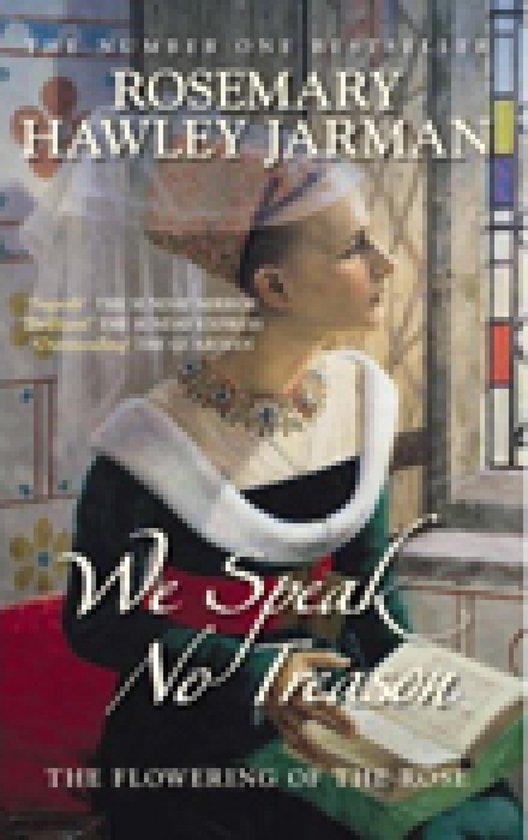 We Speak No Treason: The Flowering of the Rose - cover