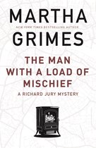 The Richard Jury Mysteries 4 - The Man With a Load of Mischief
